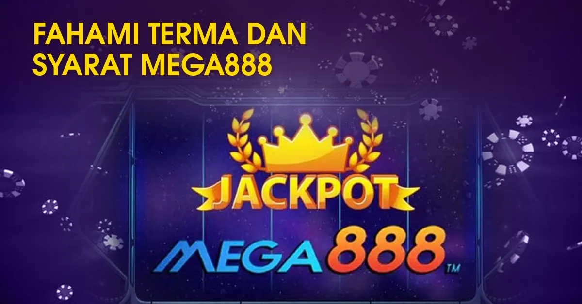 FAHAMI-TERMA-DAN-SYARAT-MEGA888